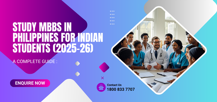 Study MBBS in Philippines for Indian Students (2025-26): A Complete Guide