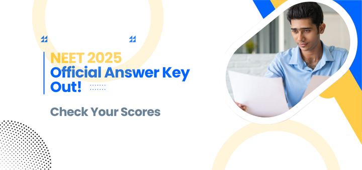 NEET 2025 Official Answer Key Out! Check Your Scores